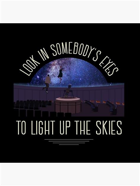 a look in somebody's eyes to light up the skies